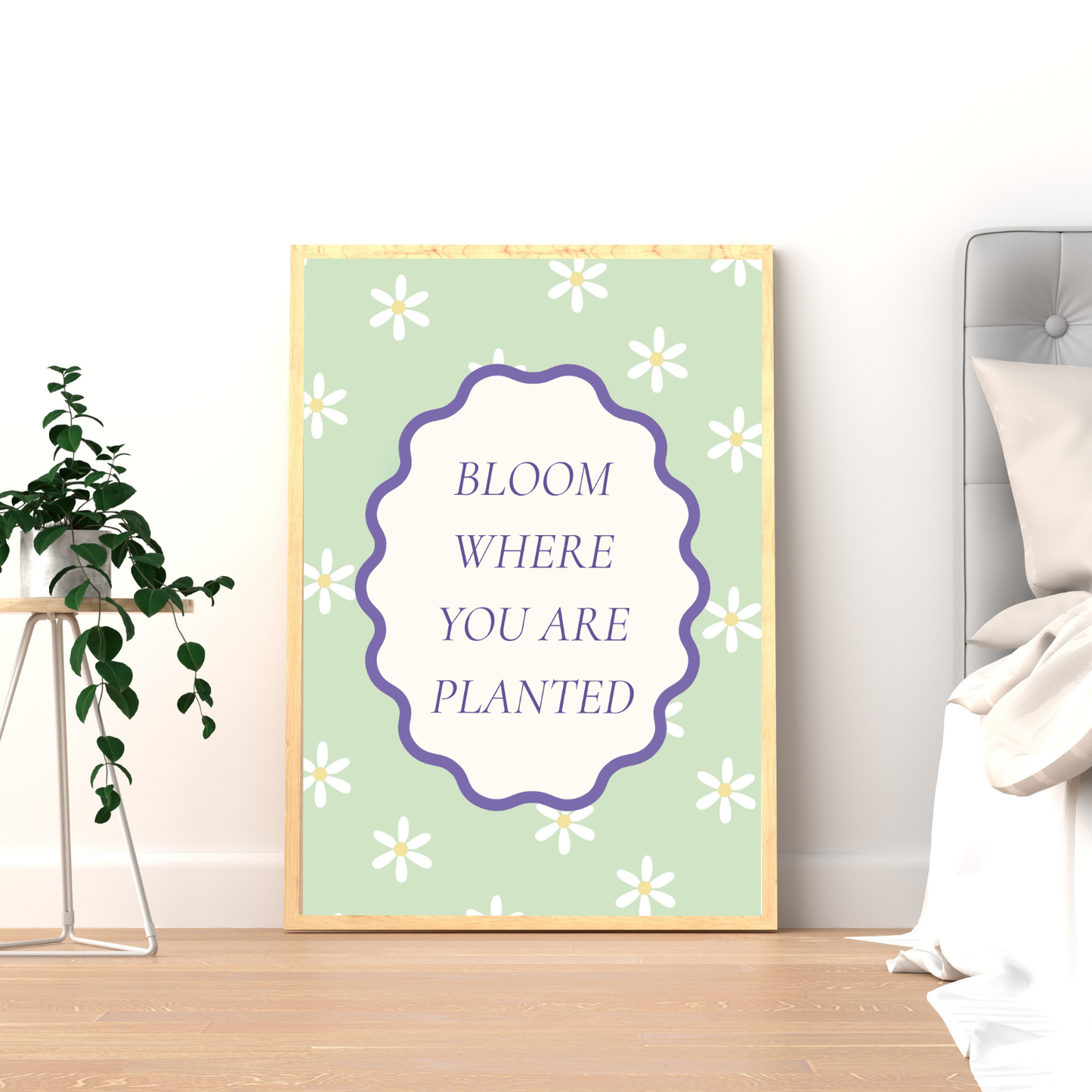 Bloom Where You Are Planted – Wall Art Quote